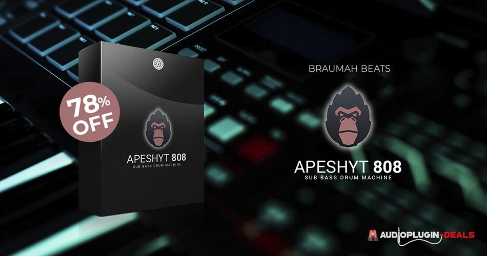 Braumah Beats的Apeshyt 808 sub低音鼓插件节省78%-