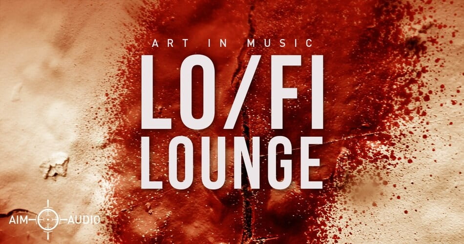Aim Audio在Loopmasters上发布了Lo-Fi Lounge样本包-