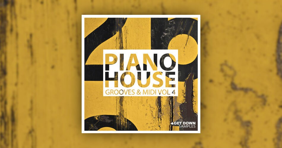Get Down Samples发布Piano House Grooves Vol.4-