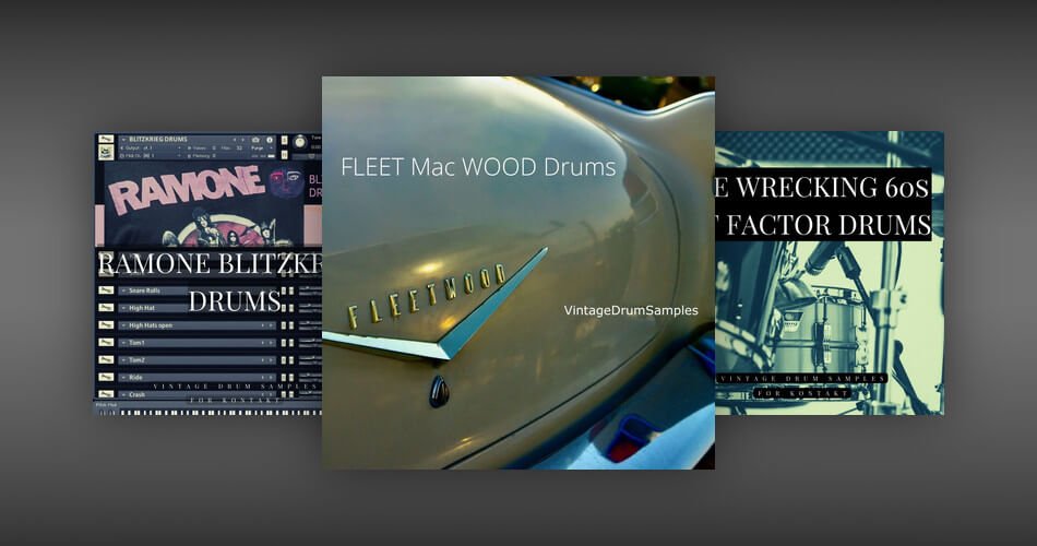 Vintage Drum Samples发布了Fleet Mac Wood Drums、Ramone Blitzkrieg Drums和Wrecking 60s Hit Factor Drums-