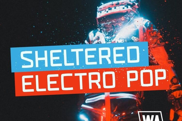 W.A.生产发布Sheltered Electro Pop声音包，包括血清预设-