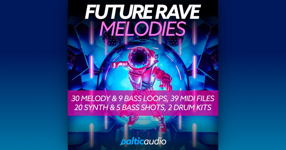 图片[1]-Baltic Audio发布Future Rave Melodies样本包-