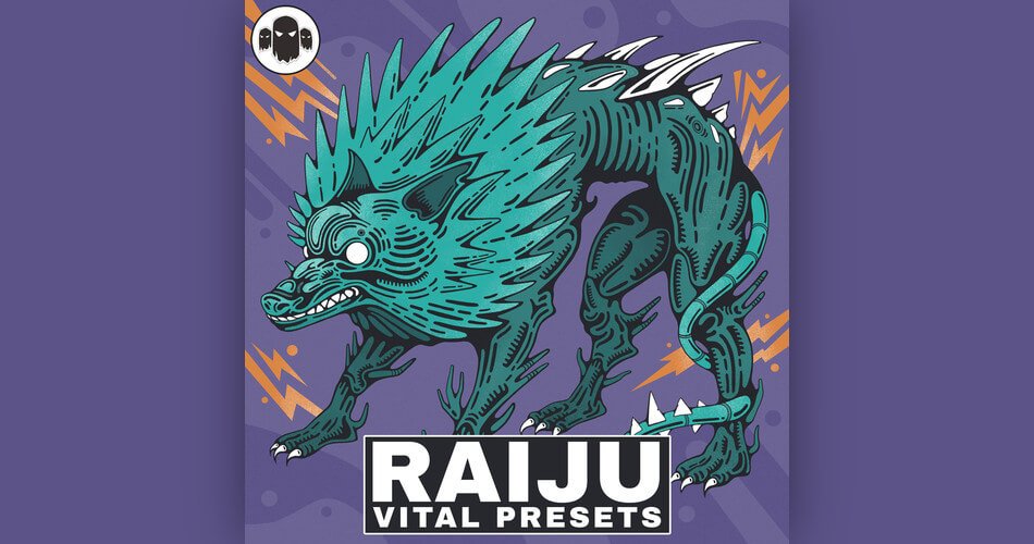 Ghost Syndicate发布了RAIJU：Vital的鼓和低音预设-