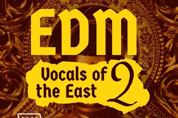 W.A.制作发布EDM Vocals of the East 2样本包-