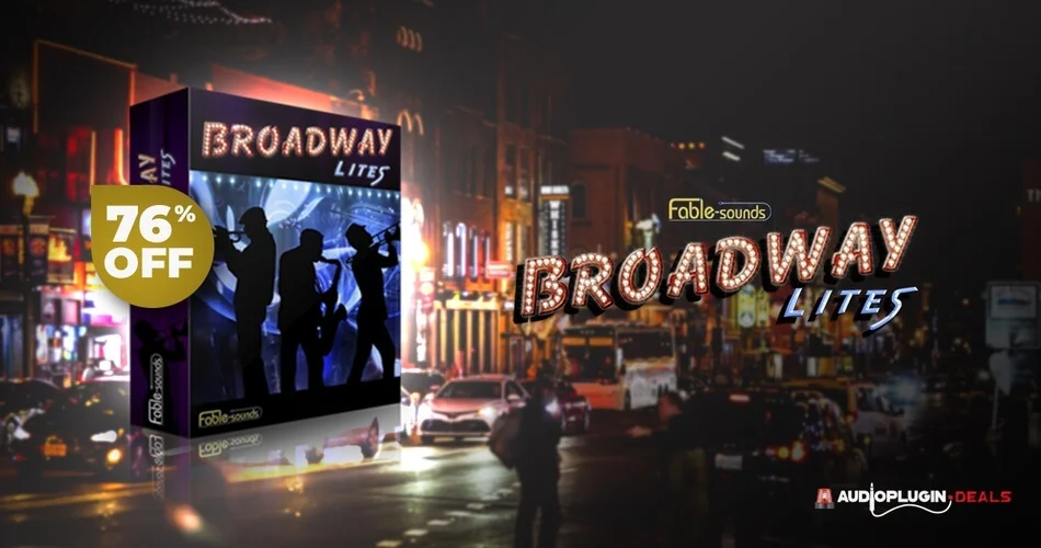 为Kontakt Player节省76%的Fable Sounds Broadway Lites-