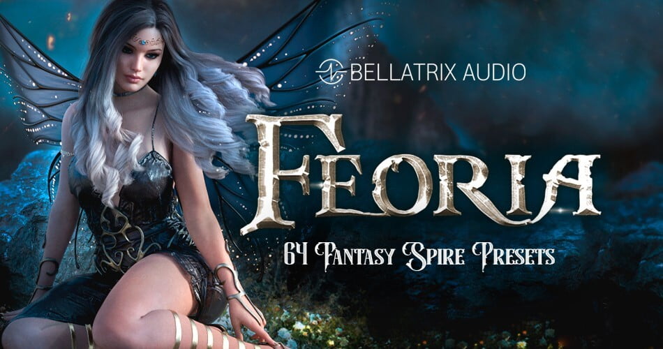 图片[1]-Bellatrix Audio为Spire发布了Fea声音集-