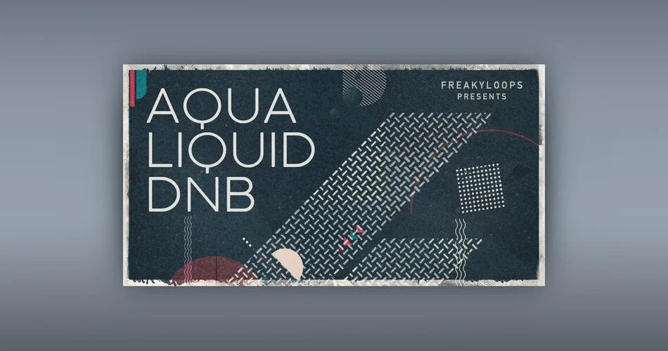 Freaky Loops 发布 Aqua Liquid DnB 采样包-