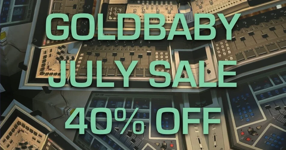 Goldbaby 七月特卖：老式鼓机和合成器采样包可享受 40% 的折扣-