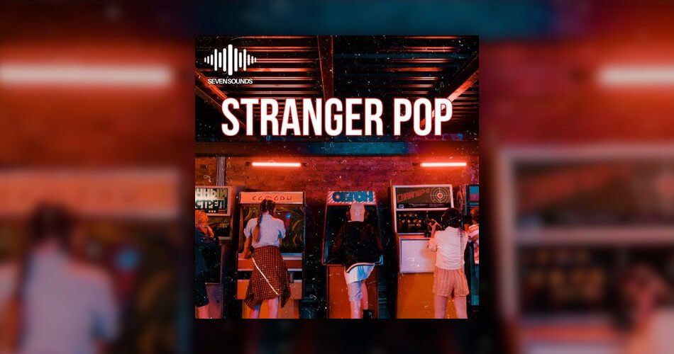 Seven Sounds推出Stranger Pop样本包-