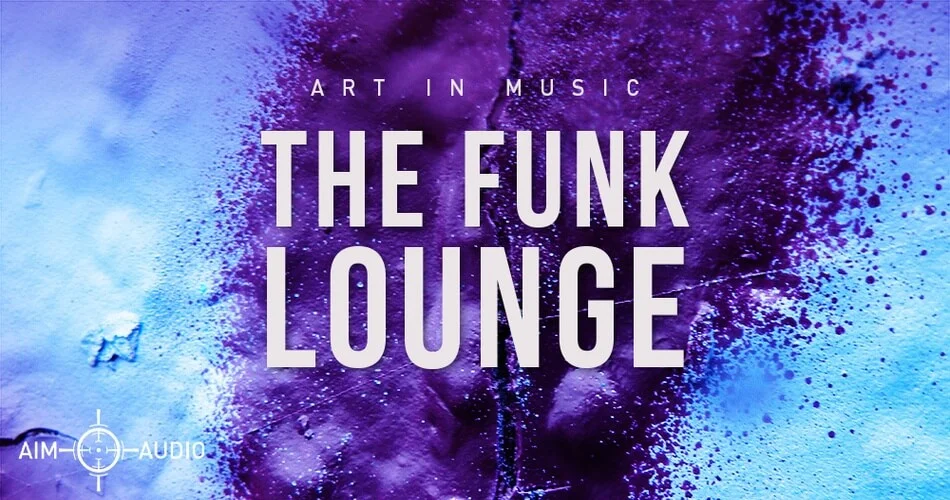 图片[1]-Aim Audio 发布 The Funk Lounge 采样包-