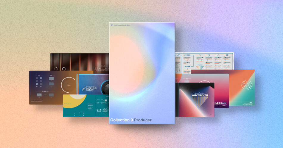 Karanyi Sounds 为 Kontakt 推出 Collection 9 Producer Bundle-