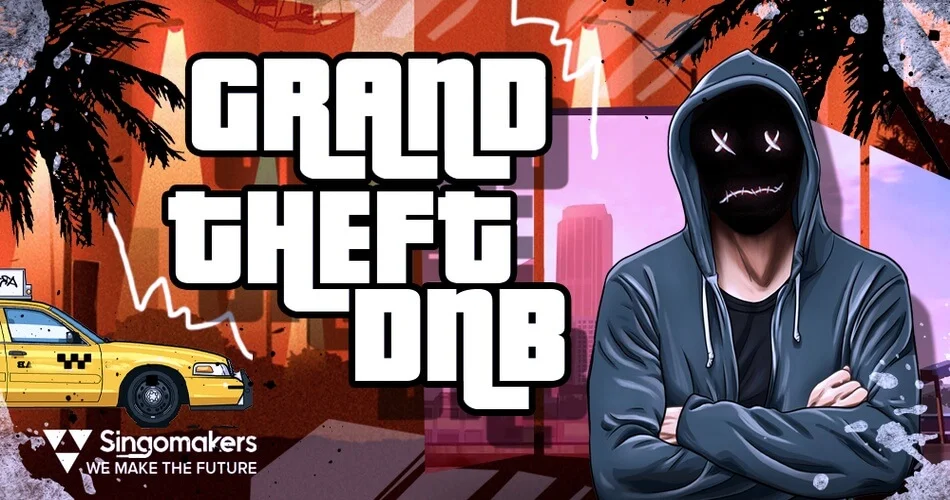 Singomakers 的 Grand Theft DNB 样本包-