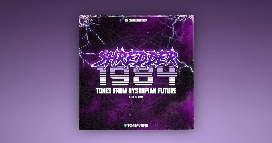 Tonepusher 发布了 Shredder1984 的 Serum 反乌托邦未来-