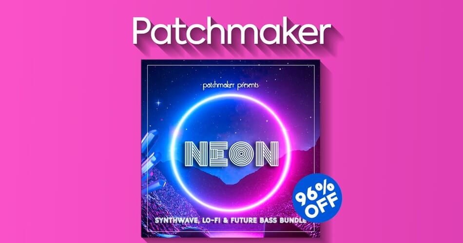 购买 Patchmaker 的 24 合 1 Neon Bundle（Serum、Massive X、Cthulhu 等）可节省 96%-