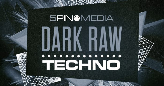 5Pin Media 发布 Dark Raw Techno 采样包-