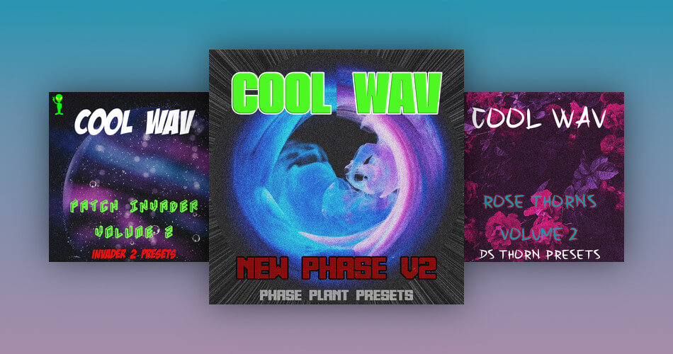 Cool WAV 为 Phase Plant、Invader 2 和 Thorn 推出音效-