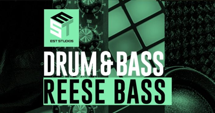 EST Studios 发布 Drum & Bass: Reese Bass 样本包-