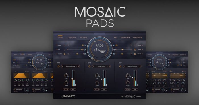 Heavyocity 推出 Mosaic Pads 电影级 Kontakt 播放器库-