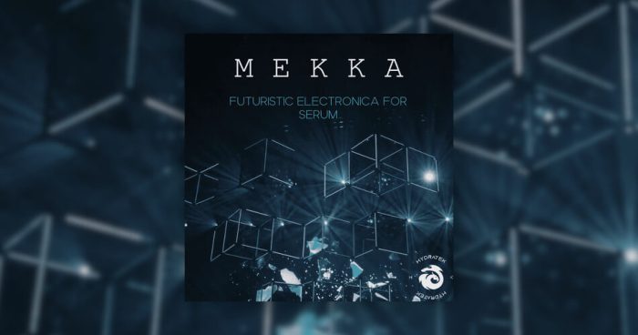 图片[1]-HydraTek 为 Serum 发布 MEKKA 未来派电子音乐音效-