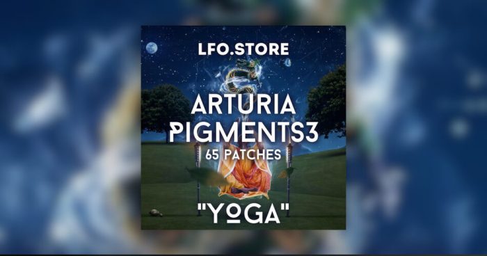 LFO Store 为 Arturia Pigments 3 合成器推出 YOGA 音色-