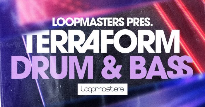 图片[1]-Loopmasters 发布 Terraform Drum & Bass 样本包-