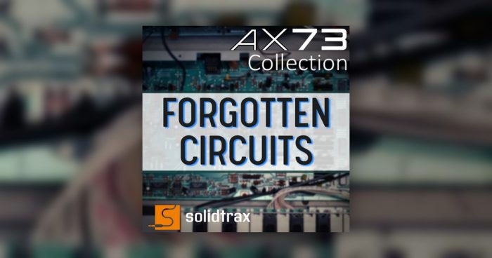 图片[1]-由 Solidtrax 为 Martinic 的 AX73 合成器制作的 Forgotten Circuits 声音设置-