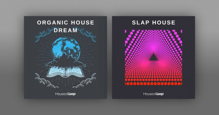 House of Loop 发布 Slap House、Organic House Dream 等-