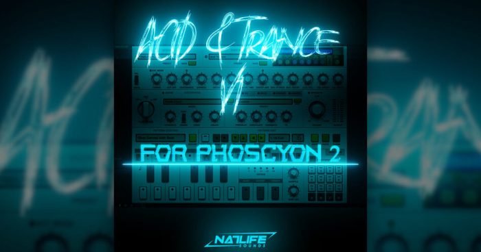 图片[1]-NatLife Sounds 为 Phoscyon 2 发布 ACID & Trance V1-