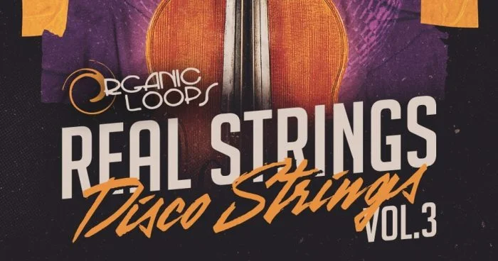 图片[1]-Organic Loops 推出 Real Strings: Disco Strings Vol3-