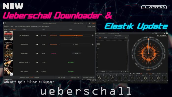 Ueberschall 发布免费的 Ueberschall 下载器和 Elastik 3.6 更新-