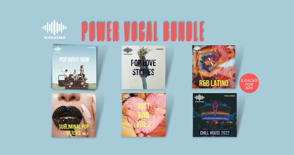 Seven Sounds Power Vocal Bundle：6个样品包，售价20美元-