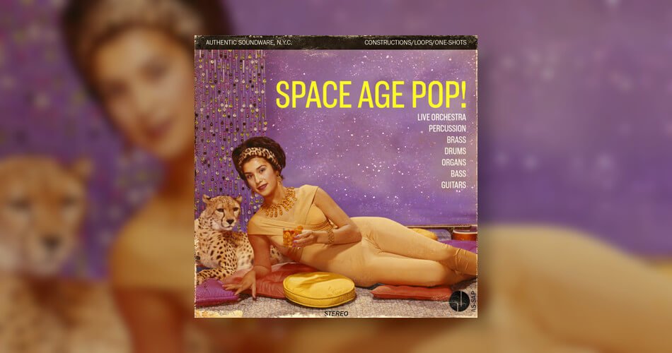 Authentic Soundware发布了Space Age Pop！样品包-
