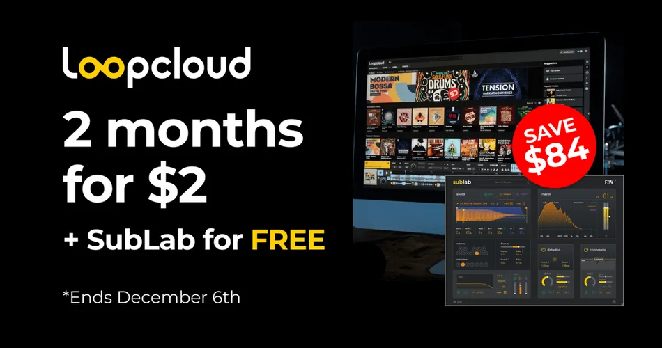 图片[1]-Loopcloud黑色星期五促销：以2美元的价格获得2个月+免费SubLab合成器插件！-