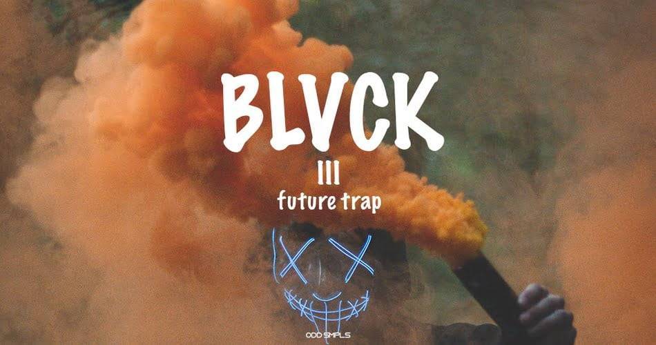 BLVCK III - ODD Smpls的未来陷阱样品包-