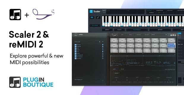 图片[1]-Plugin Boutique Scaler 2和SongWish ReMIDI 2套装以57%的折扣出售-