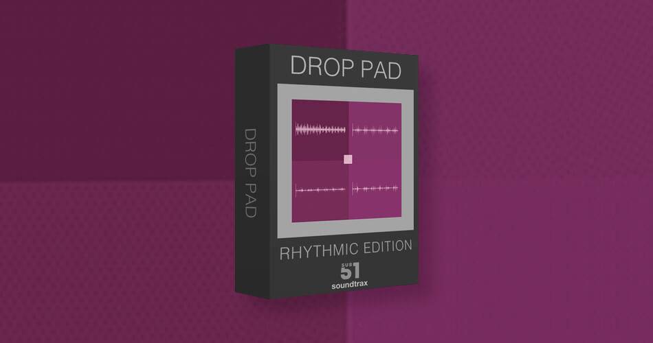 Sub51为Kontakt和Komplete Kontrol发布了Drop Pad Rhythm Edition-