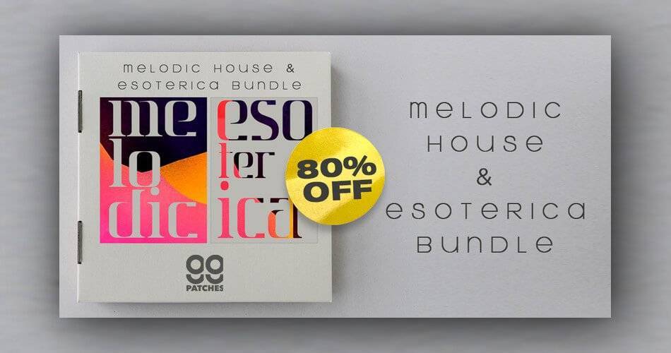 Melodic House & Esoterica套装：99个补丁中的6包可享受80%的折扣-