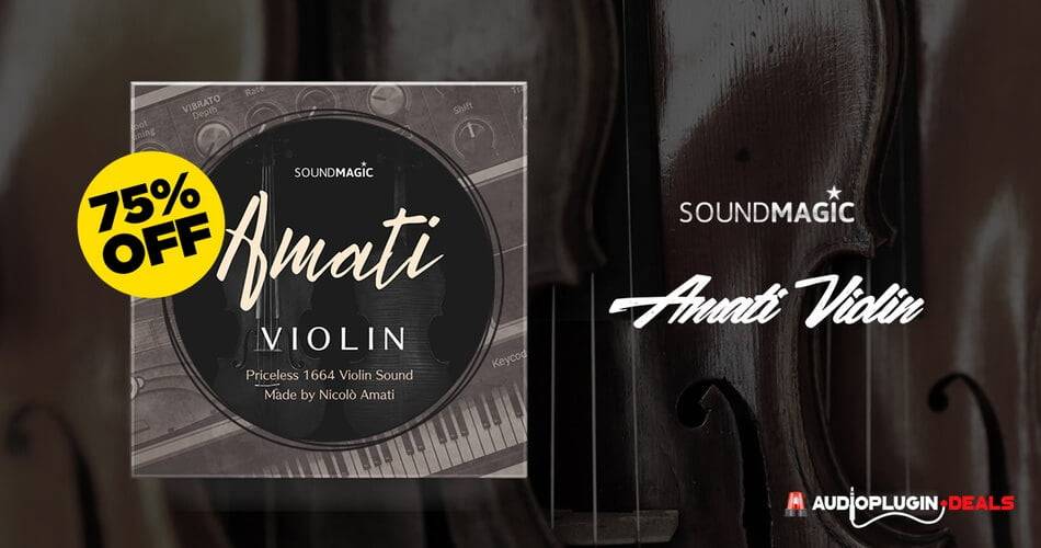 图片[1]-Sound Magic的Amati小提琴虚拟乐器（VST/AU）可节省75%-