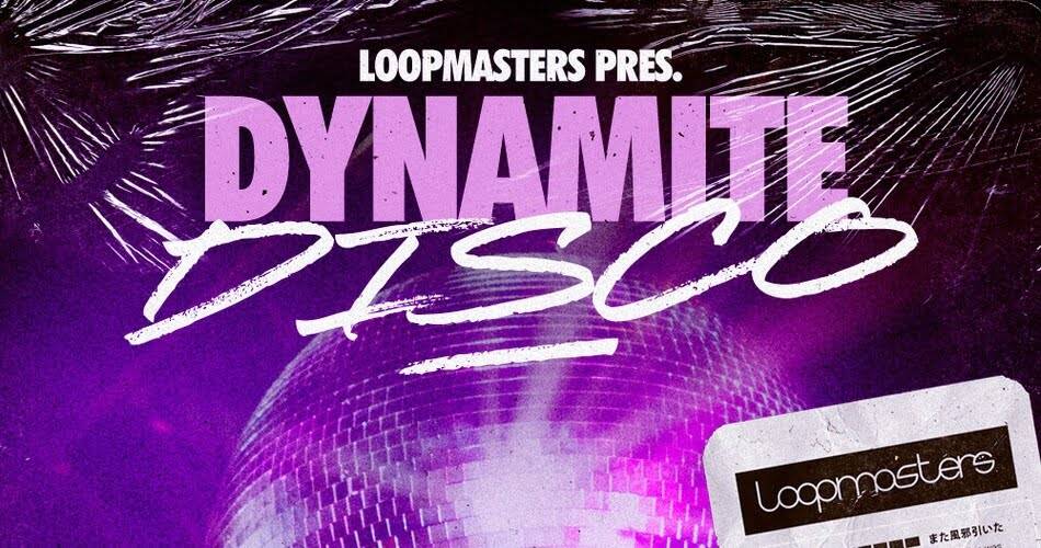 图片[1]-Loopmasters发布Dynamite Disco样品包-