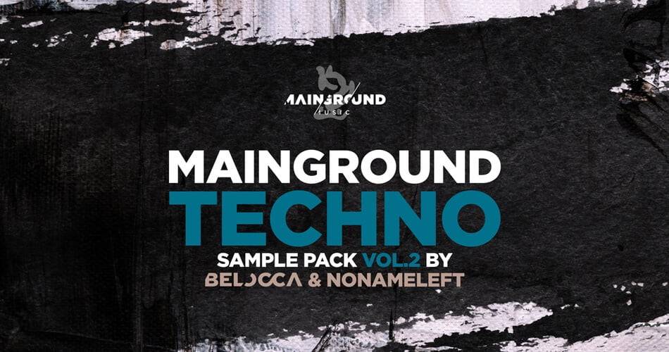 Belocca和NoNameLeft的Mainground Techno第2卷样品包-