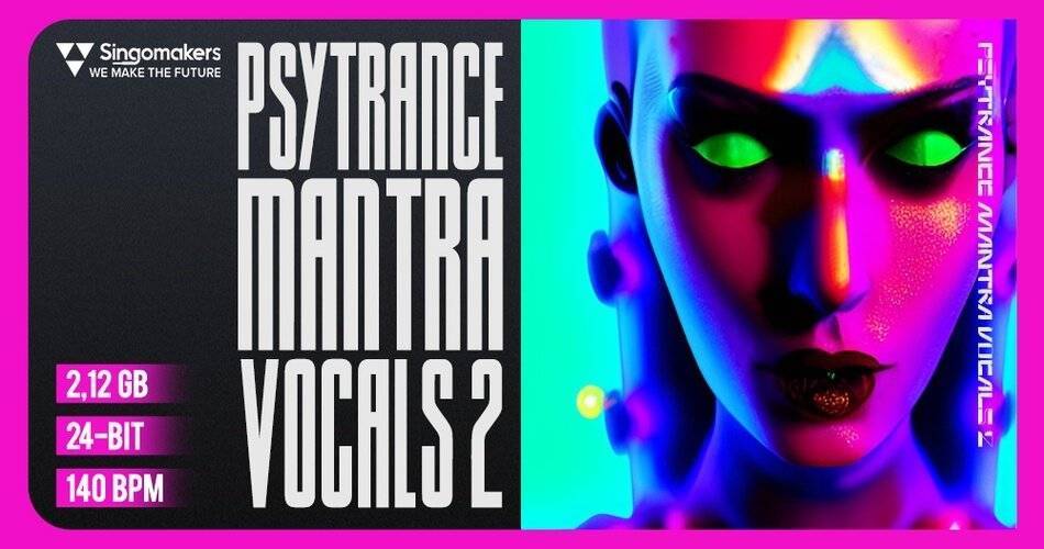 Singomakers的Psytrance Mantra Vocals 2样品包-