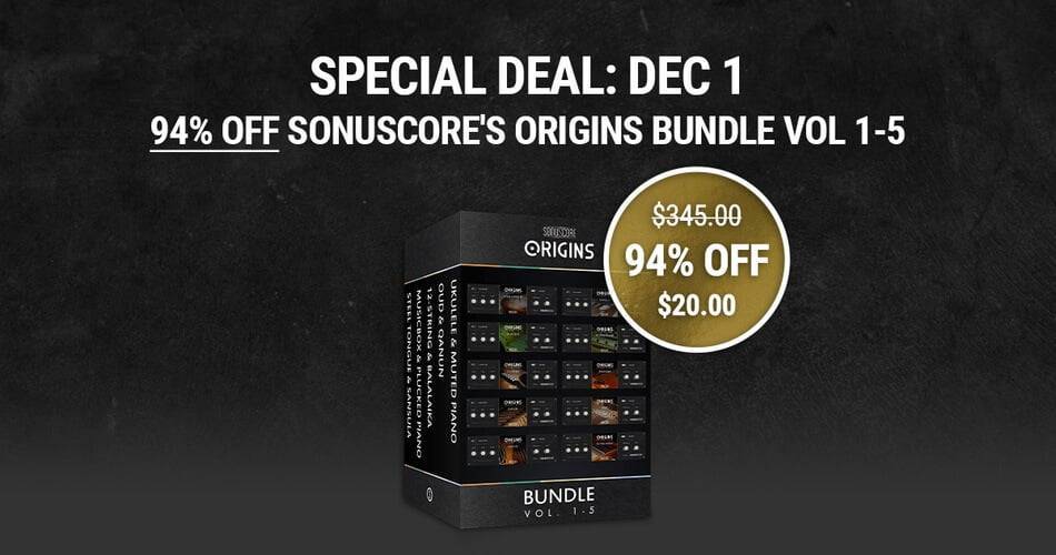 Sonuscore ORIGINS Bundle Vol. 1-5 for Kontakt售价20美元！-