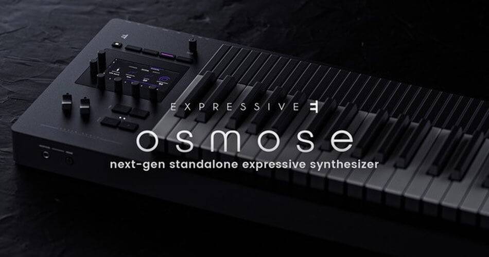 Expressive E的Osmose合成器可供预订-