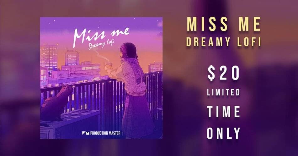 图片[1]-Miss Me – Dreamy LoFi by Production Master 售价20美元-