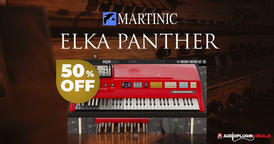 在Martinic的Elka Panther虚拟组合风琴上节省50%-