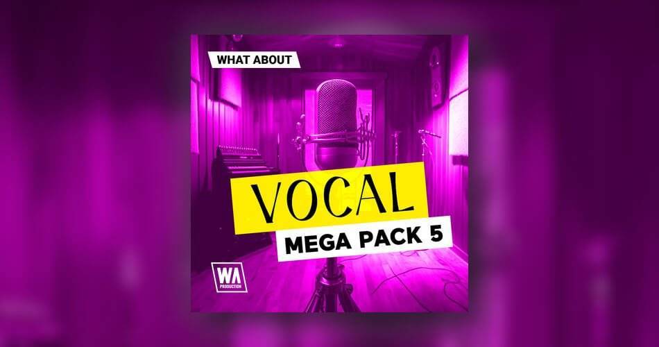 图片[1]-W.A.制作公司以85%的折扣推出Vocal Mega Pack 5-