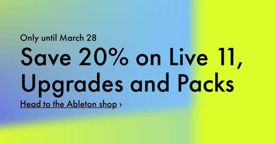 在Ableton Live 11、升级和包上节省20%-