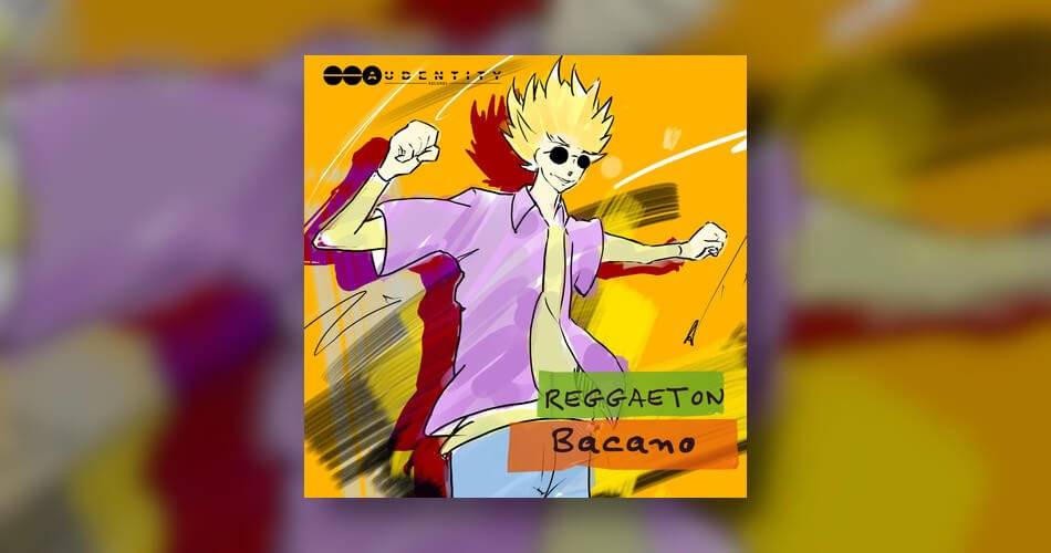 Audentity Records发布Reggaeton Bacano样品包-