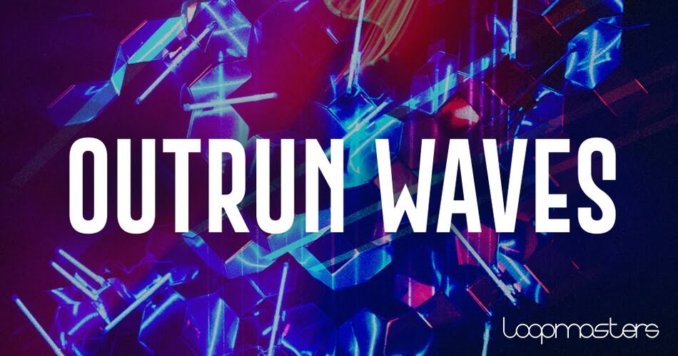 图片[1]-Outrun Waves：Loopmasters的Synthwave样本包-