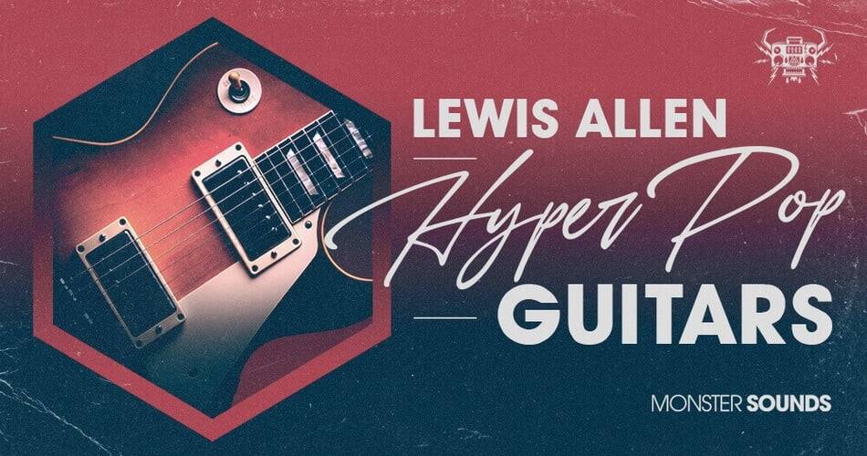 图片[1]-Monster Sounds发行了Lewis Allen的Hyper Pop Guitars-